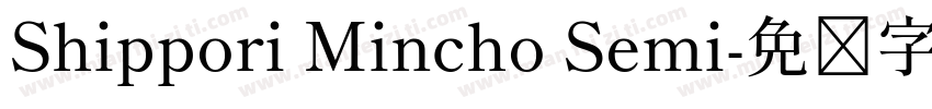 Shippori Mincho Semi字体转换